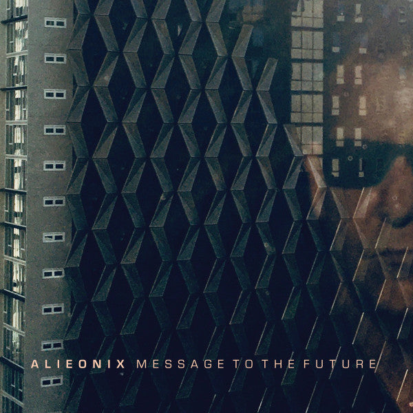 Alieonix : Message To The Future (LP, Album, Ltd)