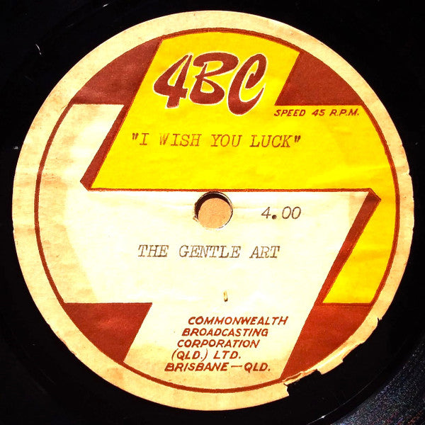 Gentle Art (2) : I Wish You Luck / Three's A Crowd (Acetate, 7", Single)