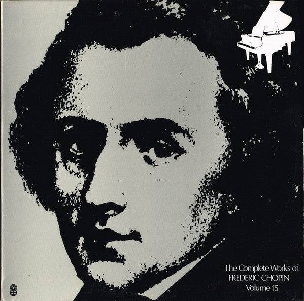 Frédéric Chopin : The Complete Works Of Frederic Chopin Volume 15 (LP, Album, Club, RE, 2nd)