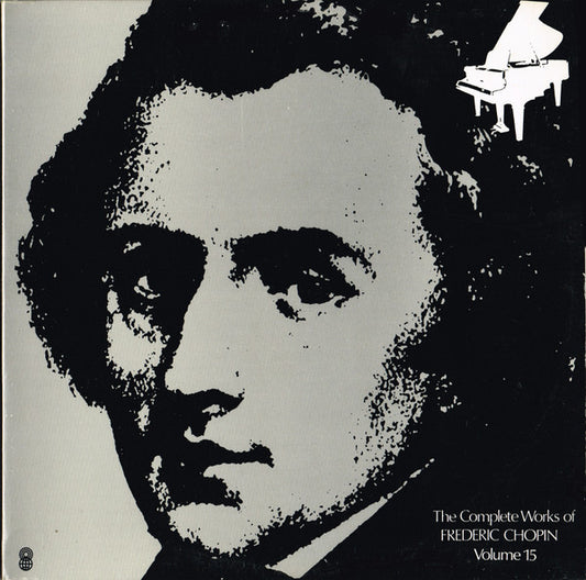 Frédéric Chopin : The Complete Works Of Frederic Chopin Volume 15 (LP, Album, Club, RE, 2nd)
