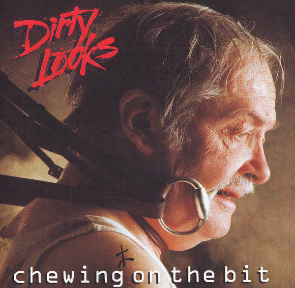 Dirty Looks (2) : Chewing On The Bit (CD, Album)