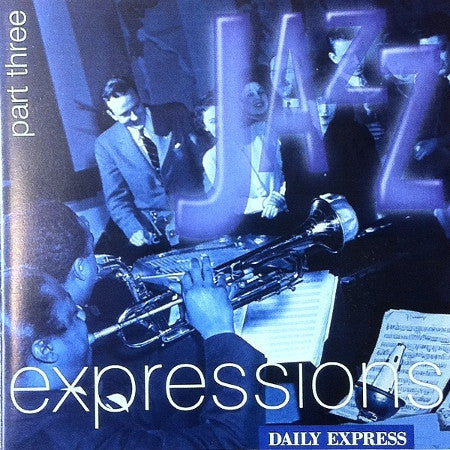 Various : Jazz Expressions Part Three (CD, Comp)