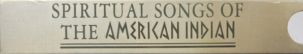 Various : Spiritual Songs, Traditional Chants & Flute Music Of The American Indian (2xCD, Comp)