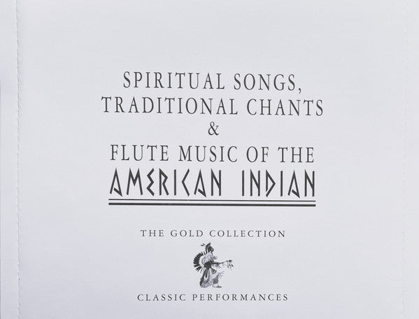 Various : Spiritual Songs, Traditional Chants & Flute Music Of The American Indian (2xCD, Comp)