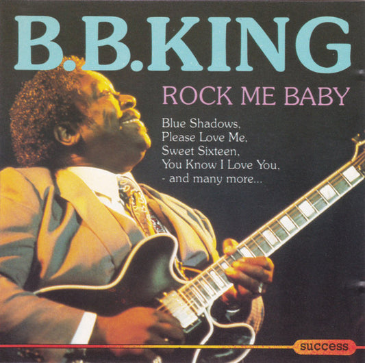 B.B. King : Rock Me Baby (CD, Comp)