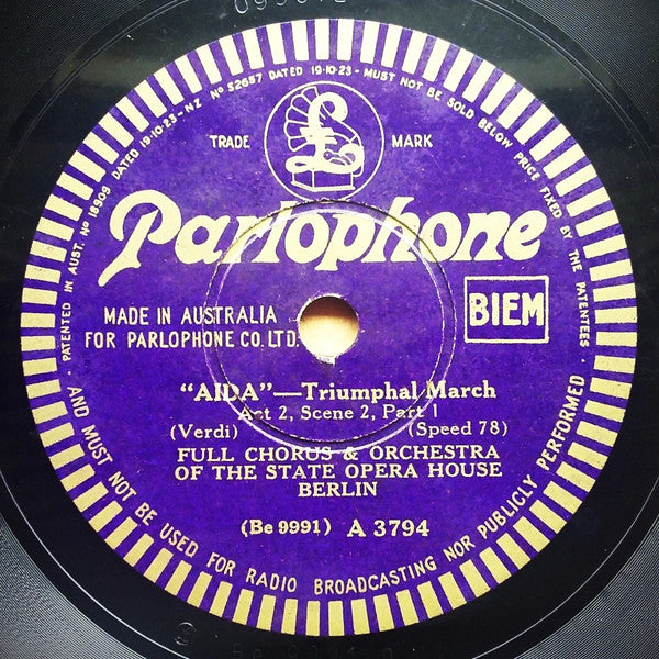 Full Chorus And Orchestra Of The State Opera House Berlin* : "Aida" - Truimphal March Act 2, Scene 2, Part 1 / "Aida" - Truimphal March Act 2, Scene 2, Part 2 (Shellac, 10", Mono)