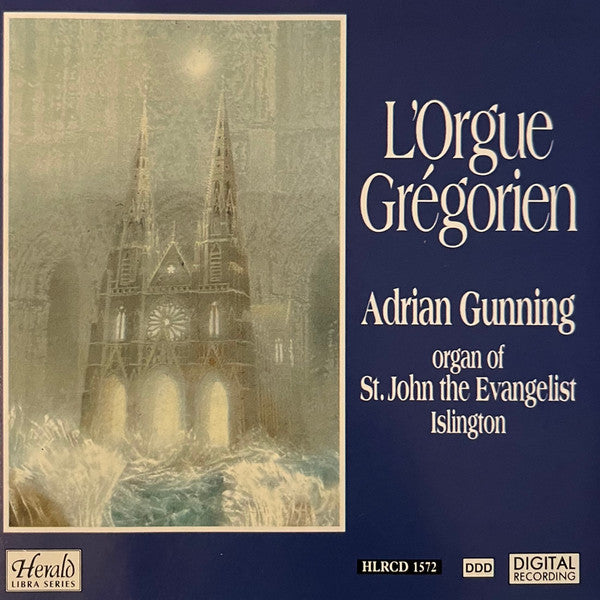 Adrian Gunning : L'Orgue Grégorien (CD)