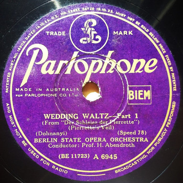 Berlin State Opera Orchestra* : Wedding Waltz - Part 1 (From "Der Schleier Der Pierrette") (Pierrette's Veil) / Wedding Waltz - Part 2 (From "Der Schleier Der Pierrette") (Pierrette's Veil) (Shellac, 10", Mono)