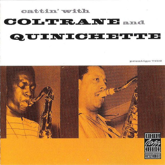 John Coltrane And Paul Quinichette : Cattin' With Coltrane And Quinichette (CD, Album, Mono)