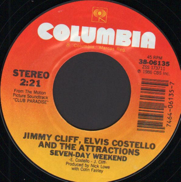 Jimmy Cliff & Elvis Costello & The Attractions : Seven-Day Weekend (7", Single)