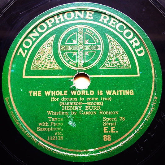 Henry Burr, Maurice Gunsky : The Whole World Is Waiting (for Dreams To Come True) / When You Were Sweet Sixteen (Shellac, 10", Mono)