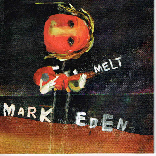 Mark Eden (6) : Melt (CD)