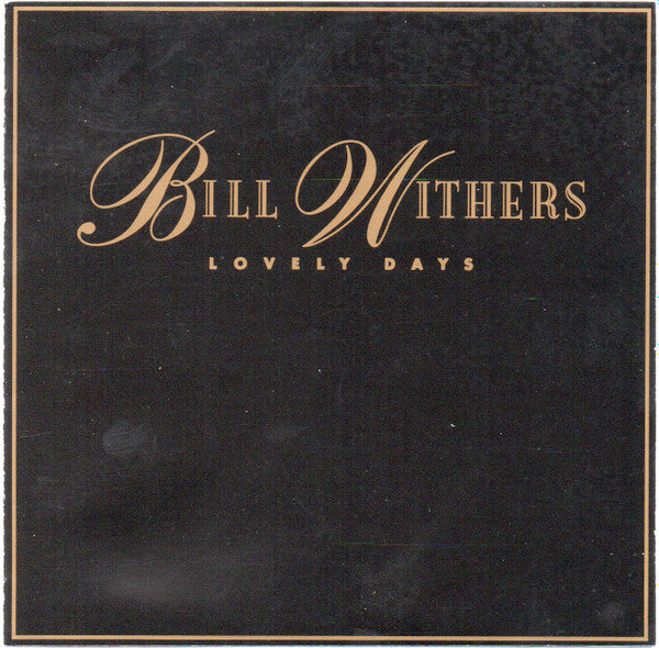 Bill Withers : Lovely Days (CD, Comp, RE)