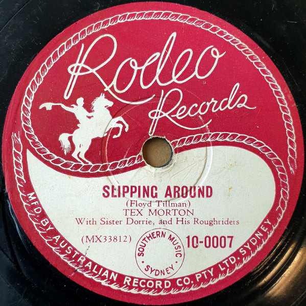 Tex Morton (2) With Sister Dorrie And Tex Morton With His Roughriders : Slipping Around / A Rolling Stone  (Shellac, 10", Mono, RE)