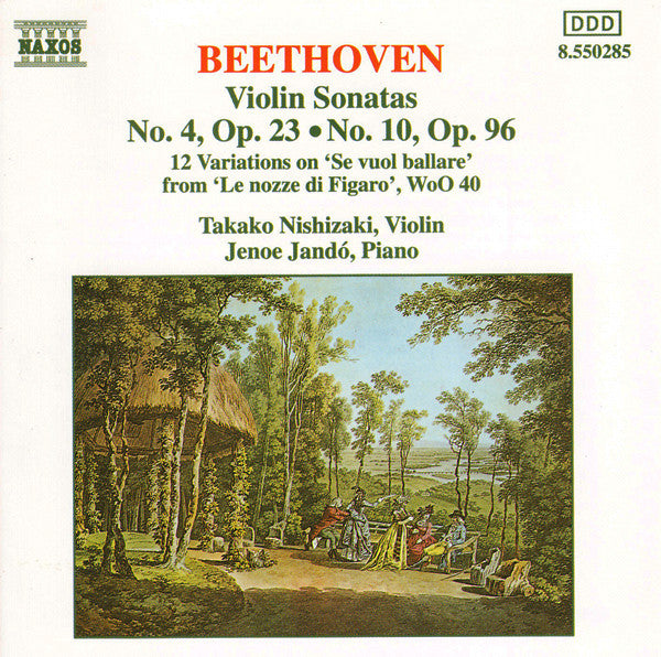 Beethoven*, Takako Nishizaki, Jenö Jandó : Violin Sonatas: No. 4, Op. 23; No. 10, Op. 96 / 12 Variations On 'Se Vuol Ballare' From 'Le Nozze Di Figaro', Wo0 40 (CD, Album)