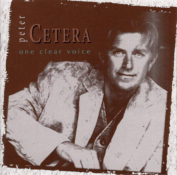 Peter Cetera : One Clear Voice (CD, Album)