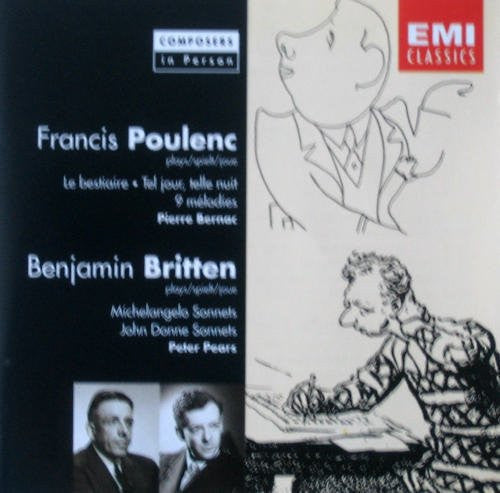 Francis Poulenc / Benjamin Britten - Pierre Bernac / Peter Pears : Le Bestiaire • Tel Jour, Telle Nuit • 9 Mélodies / Michelangelo Songs • John Donne Sonnets (CD, Comp, Mono, RM)