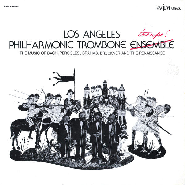 Los Angeles Philharmonic Trombone Ensemble : Los Angeles Philharmonic Trombone Ensemble Troupe! (LP, Album)