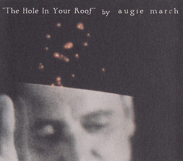 Augie March : The Hole In Your Roof (CD, Single)