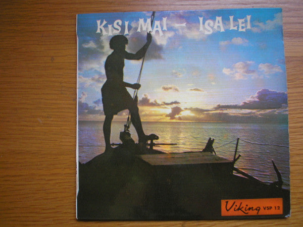 Eremonde and Vonosalele String Band / Kaba Kei Rewa Choral Group : Kisi Mai / Isa Lei (7")