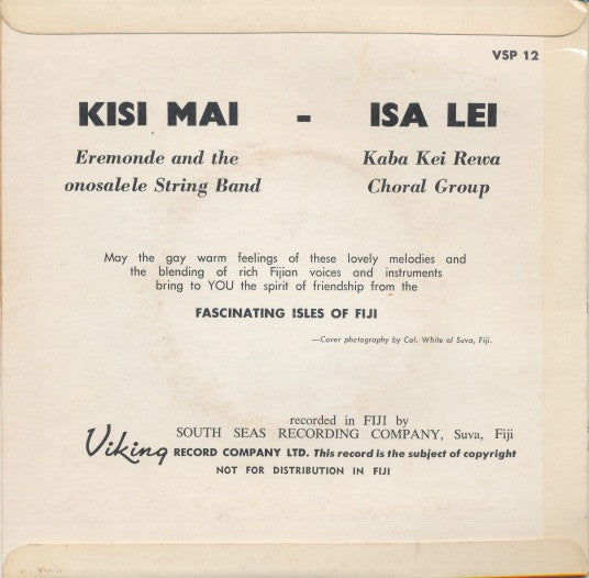 Eremonde and Vonosalele String Band / Kaba Kei Rewa Choral Group : Kisi Mai / Isa Lei (7")
