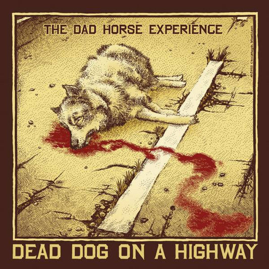 The Dad Horse Experience : Dead Dog On A Highway (CD, Album)