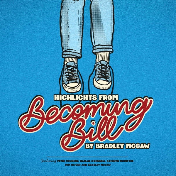 Bradley McCaw : Highlights From Becoming Bill (CD, Album)