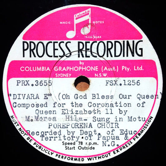 Poreporena Choir : "Divara E" (Oh God Bless Our Queen) Composed For The Coronation Of Queen Elizabeth II / "Korona Aita Hanamoa" (Blessed Be The Crown) Composed For The Coronation Of Queen Elizabeth II (Shellac, 12", Mono)