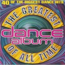 Various : The Greatest Dance Album Of All Time (2xCD, Comp)