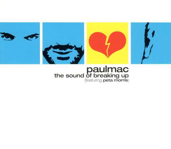 Paulmac Featuring Peta Morris : The Sound Of Breaking Up (CD, Single)
