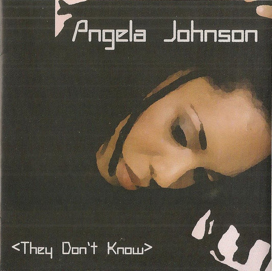 Angela Johnson : They Don't Know (CD, Album)