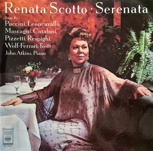 Renata Scotto, Puccini*, Mascagni*, Catalani*, Pizzetti*, Respighi*, Wolf-Ferrari*, Tosti*, John Atkins (4) : Serenata (LP, Album)