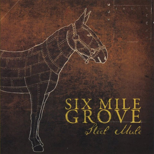 Six Mile Grove : Steel Mule  (CD, Album)