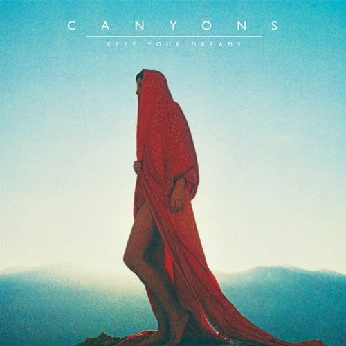 Canyons : Keep Your Dreams (CD, Album)