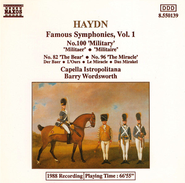 Haydn*, Capella Istropolitana, Barry Wordsworth : Famous Symphonies, Vol 1 (No.100 'Military' / No.82 'The Bear' / No.96 'The Miracle') (CD, Album)