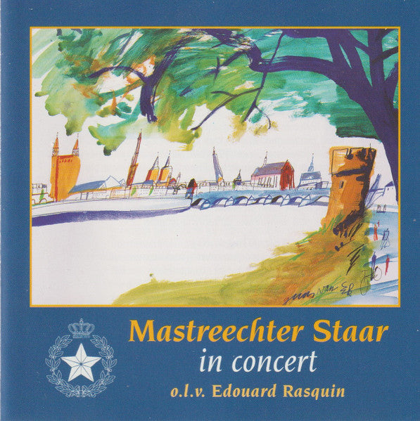 De Mastreechter Staar o.l.v. Edouard Rasquin : Mastreechter Staar In Concert (CD, Comp, RE)