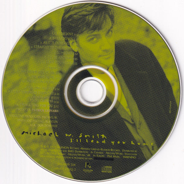 Michael W. Smith : I'll Lead You Home (CD, Album)