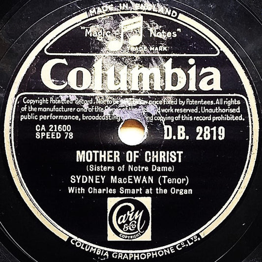 Sydney MacEwan* : Mother Of Christ (Sisters Of Notre Dame) / To Jesus Heart Of All Burning  (Shellac, 10", Mono)