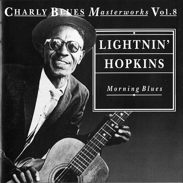 Lightnin' Hopkins : Morning Blues: Charly Blues Masterworks, Vol. 8 (CD, Comp, RE)