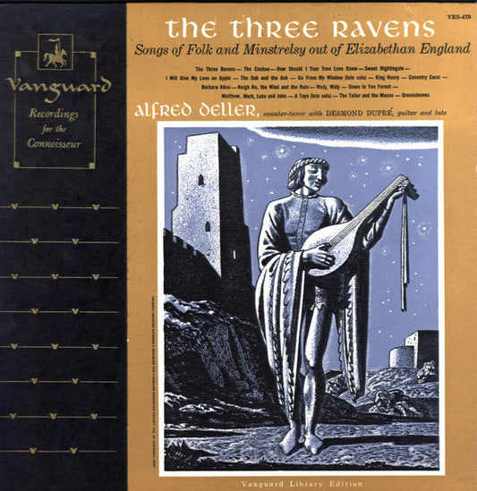 Alfred Deller With Desmond Dupré : The Three Ravens (Songs Of Folk And Minstrelsy Out Of Elizabethan England) (LP, Album)