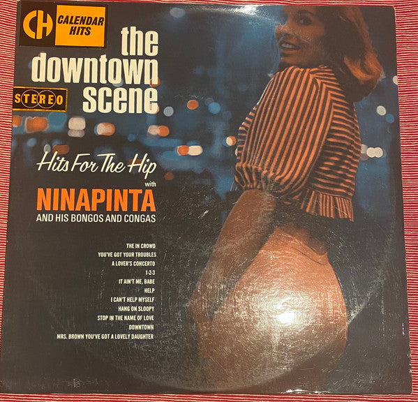 Ninapinta And His Bongos And Congas : The Downtown Scene (Hits For The Hip) (LP, Album)