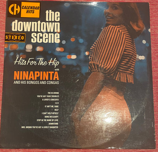 Ninapinta And His Bongos And Congas : The Downtown Scene (Hits For The Hip) (LP, Album)