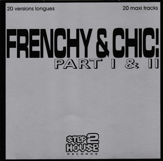 Various : Frenchy & Chic!  Part I & II (2xCD, Comp)