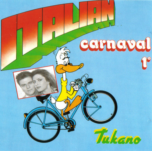 Tukano : Italian Carnaval \ Cantando L'Amore (CD, Comp)