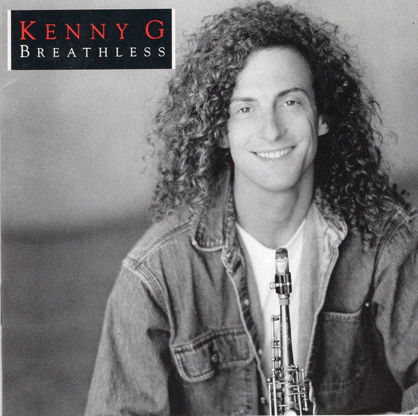 Kenny G (2) : Breathless (CD, Album, DIS)