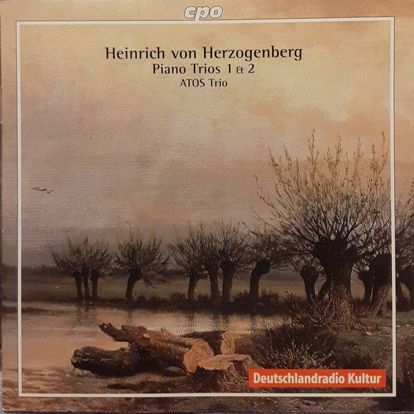 Heinrich Von Herzogenberg, Atos Trio : Piano Trios 1 & 2 (CD, Album)