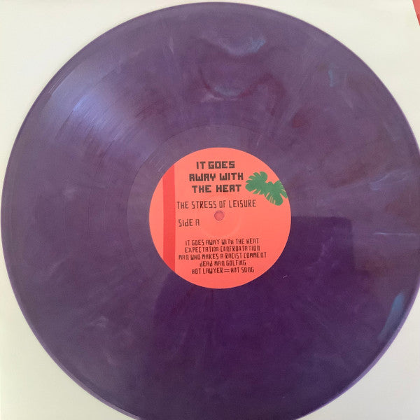 The Stress Of Leisure : It Goes Away With The Heat (LP, Album)