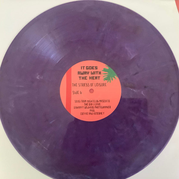 The Stress Of Leisure : It Goes Away With The Heat (LP, Album)
