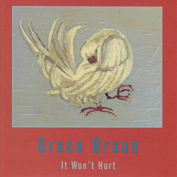 Grace Braun : It Won't Hurt (CD, Album)