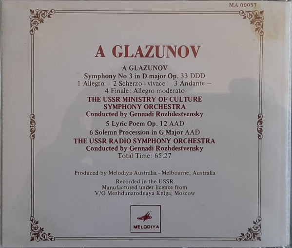 Alexander Glazunov, Государственный Симфонический Оркестр Министерства Культуры СССР, Большой Симфонический Оркестр Всесоюзного Радио, Gennadi Rozhdestvensky : Symphony No 3 In D Major Op. 33 / Lyric Poem / Solemn Procession In G Major (CD, Album)